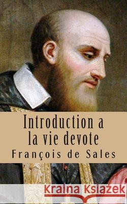 Introduction a la vie devote De Sales, Francisco 9781492700395 Createspace