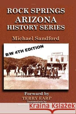 Rock Springs Arizona History Series B/W Edition Leeann Sharpe Terry Earp Marshall Trimble 9781492701422 Createspace Independent Publishing Platform