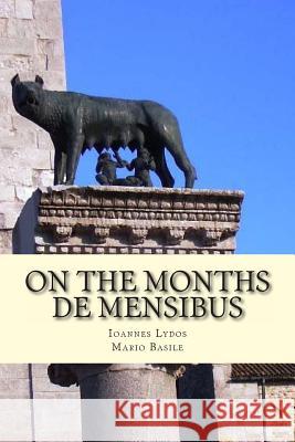 On the Months: De Mensibus Basile, Mario 9781492703907