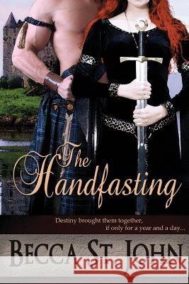 The Handfasting Becca S 9781492704201 Createspace