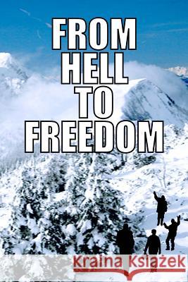 From Hell to Freedom: Croatian Odyssey to Canada Ursula Tillmann 9781492704362