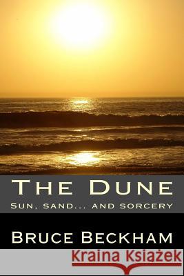 The Dune Bruce Beckham 9781492704461