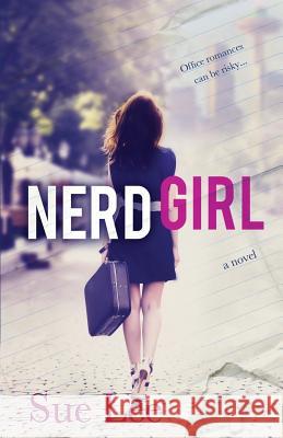 Nerd Girl Sue Lee 9781492706557 Createspace