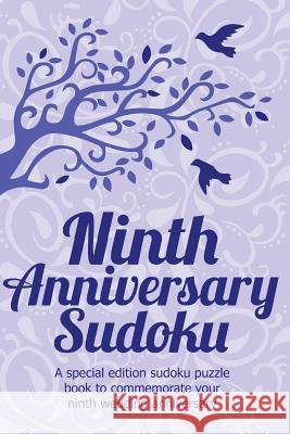 Ninth Anniversary Sudoku Clarity Media 9781492710028 Createspace