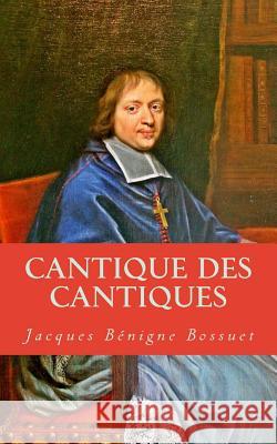 Cantique des Cantiques Bossuet, Jacques-Benigne 9781492710233