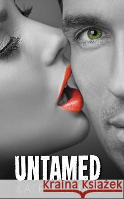 Untamed: (Phantom Protectors Book 3) Allenton, Kate 9781492712718 Createspace