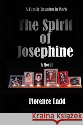 The Spirit of Josephine MS Florence Ladd 9781492719700 Createspace