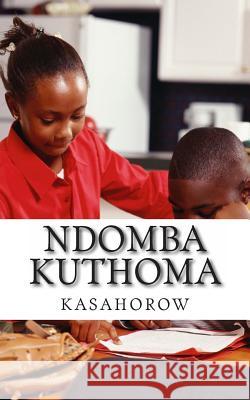 Ndomba Kuthoma: Kimeru Kasahorow 9781492721468