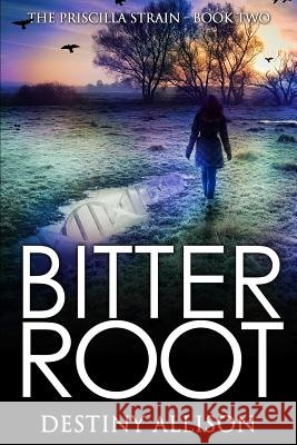 Bitterroot Destiny Allison 9781492721673