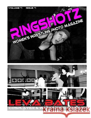 RingShotz #1 - Leva Bates Publishing, Sound Impressions 9781492726098 Createspace