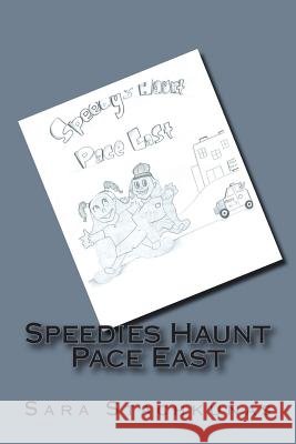 Speedies Haunt Pace East Sara Chandana Stachkunas 9781492728917