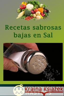 Recetas Sabrosas Bajas En Sal Adolfo Perez Agusti 9781492734048