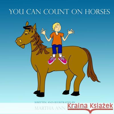 You Can Count on Horses Martha Ann Crimmins 9781492738824