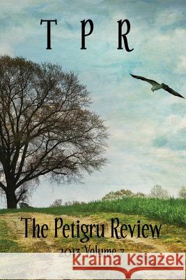 The Petigru Review -- Volume 7 - 2013 Scww Members                             Trilby M. Plants 9781492739104