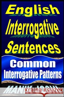 English Interrogative Sentences: Common Interrogative Patterns Zondervan Bibles 9781492741831