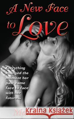 A New Face to Love Mandee Mae Book Designs by De An 9781492744511