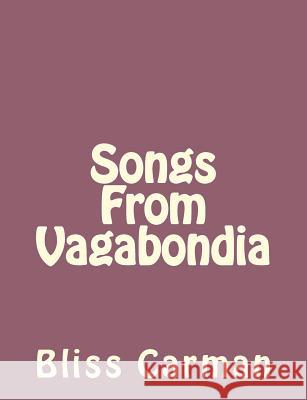 Songs From Vagabondia Hovey, Richard 9781492746089 Createspace