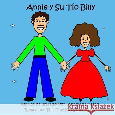 Annie y Su Tio Billy Crespo, Annette 9781492746492 Createspace