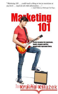 Marketing 101 James a. Richards 9781492748571 Createspace