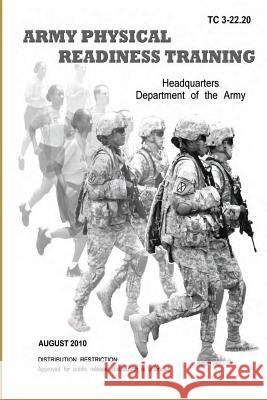 Army Physical Readiness Training Headquarters Department of the Army 9781492750864