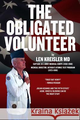 The Obligated Volunteer Len Kreisle 9781492754374 Createspace