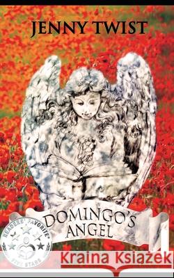 Domingo's Angel Jenny Twist 9781492755616 Createspace Independent Publishing Platform