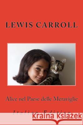 Alice nel Paese delle Meraviglie: Italian Edition Marcel, Nik 9781492759201