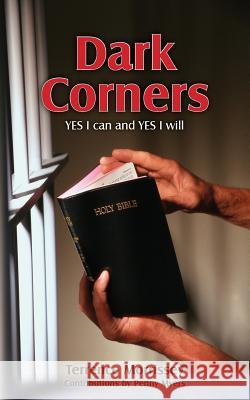 Dark Corners: YES I can and YES I will Myers, Penny 9781492759416 Createspace