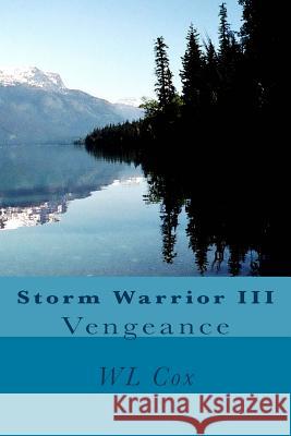 Storm Warrior III Wl Cox 9781492760481 Createspace