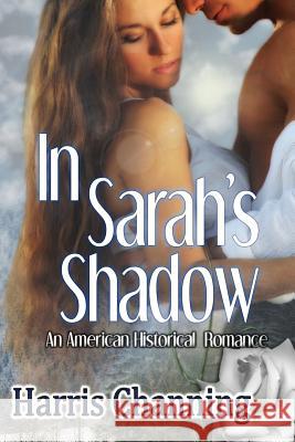 In Sarah's Shadow Harris Channing 9781492760726