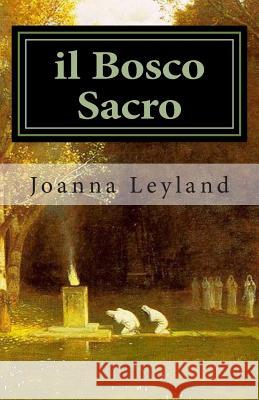 il bosco sacro Tutino, Alfredo 9781492761945 Createspace