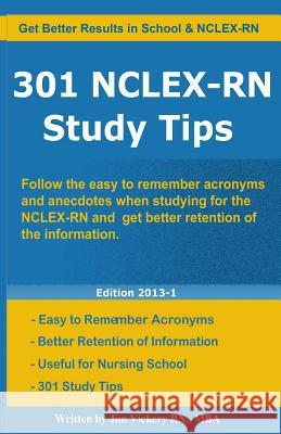 301 NCLEX-RN Study Tips Vickery, Jim 9781492769712 Createspace
