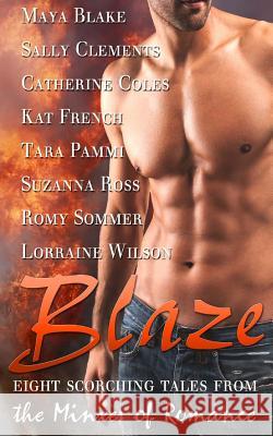 Blaze: A Minxes of Romance anthology Clements, Sally 9781492770305 Createspace