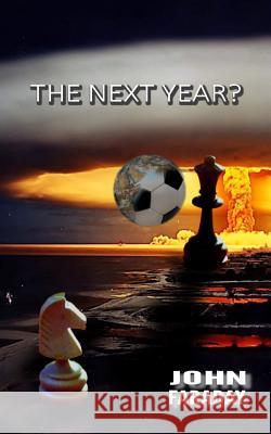 'The next year?' Faraday, Alan 9781492771463 Createspace