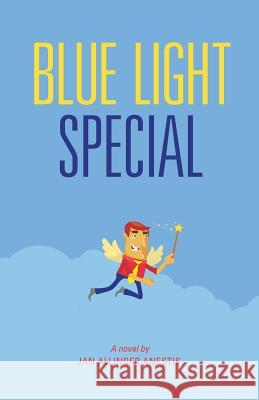 Blue Light Special Jan Allinder Anestis Daphne Firos 9781492772187 Createspace