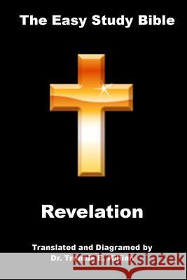 Revelation Dr Trennis E. Killian 9781492778004 Createspace