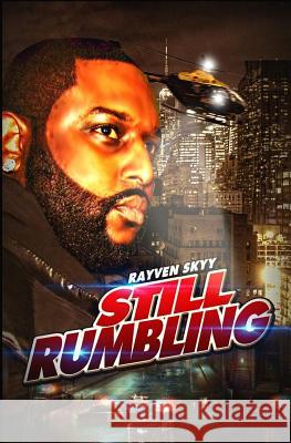 Still Rumbling Rayven Skyy 9781492779599 Createspace