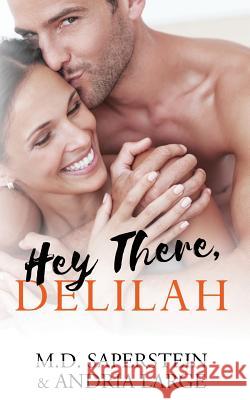 Hey There, Delilah... M. D. Saperstein Andria Large Megan Hershenson 9781492781455