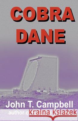 Cobra Dane John T. Campbell 9781492782292 Createspace