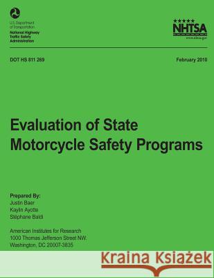 Evaluation of State Motorcycle Safety Programs National Highway Traffic Safety Administ 9781492782827 Createspace