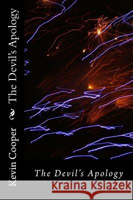 The Devil's Apology MR Kevin Coope 9781492789772 Createspace
