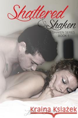 Shattered and Shaken J. Bailes 9781492798392