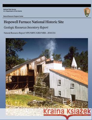Hopewell Furnace National Historic Site: Geologic Resources Inventory Report National Park Service 9781492798842