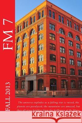 FM 7: Fall 2013 Camino Reluctant Reader Sera Sims Smith Van Kooten Wise 9781492800323 Createspace