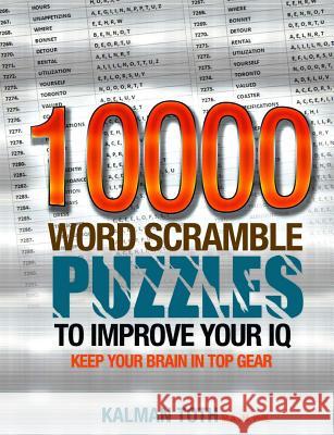 10000 Word Scramble Puzzles to Improve Your IQ Kalman Tot 9781492802419 Createspace