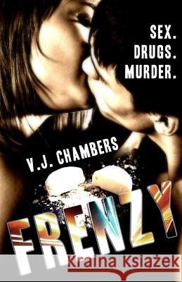 Frenzy V. J. Chambers 9781492804383 Createspace