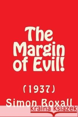 The Margin of Evil! Simon Boxall 9781492804819