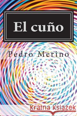 El Cuno (2) Pedro Merino 9781492808664