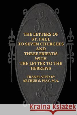 The Letters of St. Paul to Seven Churches and Three Friends with the Letter to t Wierwille, Victor Paul 9781492814405