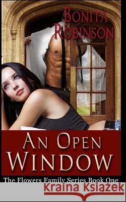 An Open Window Bonita Robinson Andy Robinson Melody Simmons 9781492816591